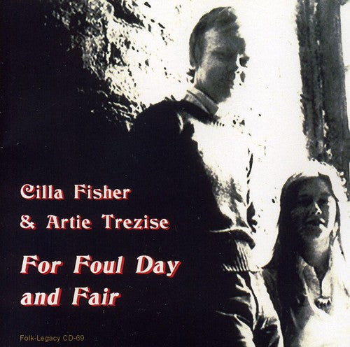 Fisher,cilla / Trezise,artie - For Foul Day & Fair - Music CD