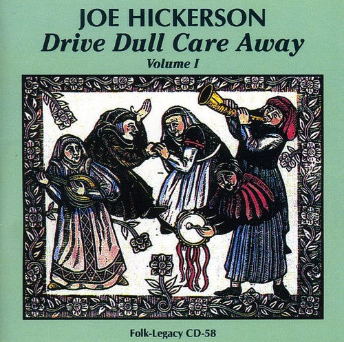 Hickerson,joe - Drive Dull Care Away 1 - Music CD