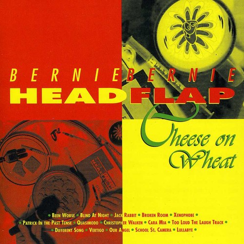 Bernie Berenie Head Flap - Cheese On Wheat - Music CD