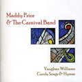 Prior,maddy / Carnival Band - Vaughan Williams Carols Songs & Hymns - Music CD