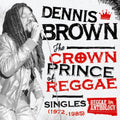 Crown Prince of Reggae Singles 1972-1985 [LP] Vinyl Record