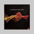 La Musica Que Ves - Vol. 3-la Musica Que Ves - Music CD