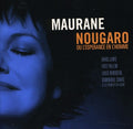 Maurane - Nougaro Ou L'esperance - Music CD