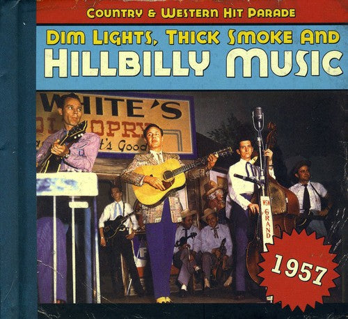 1957-dim Lights Thick Smoke & Hilbilly Music Count - 1957-dim Lights Thick Smoke & Hilbilly Music Count - Music CD