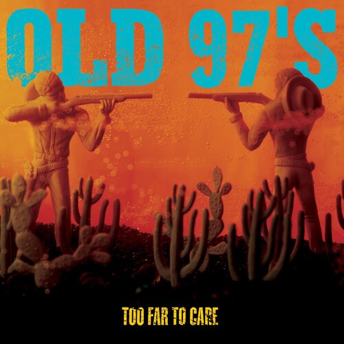 Old 97's - Too Far To Care - Music CD