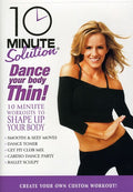 10 Minute Solution: Dance Your Body Thin - 10 Minute Solution: Dance Your Body Thin - DVD