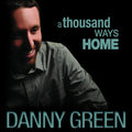 Green,danny - Thousand Ways Home - Music CD
