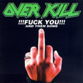 Overkill - Fuck You & Then Some - Music CD