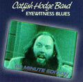 Catfish Hodge Band - Eyewitness Blues - Music CD