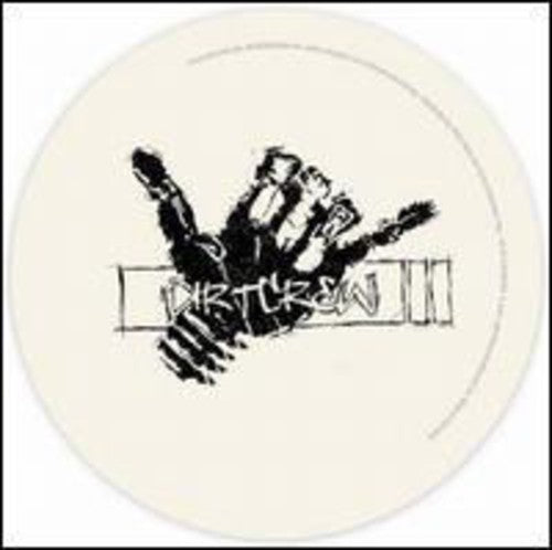 Dirt Crew - Feels Good - Vinyl Record