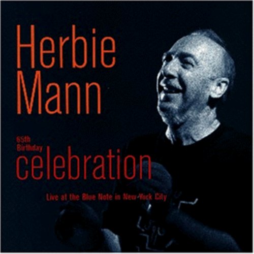 Mann,herbie - 65th Birthday Celebration: Live At Blue Note Nyc - Music CD
