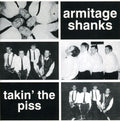 Armitage Shanks - Takin The Piss - Music CD