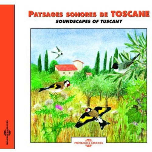 Fort,bernard / Sounds Of Nature - Soundscapes Of Tuscany - Music CD