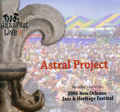 Astral Project - Jazz Fest 2006 - Music CD