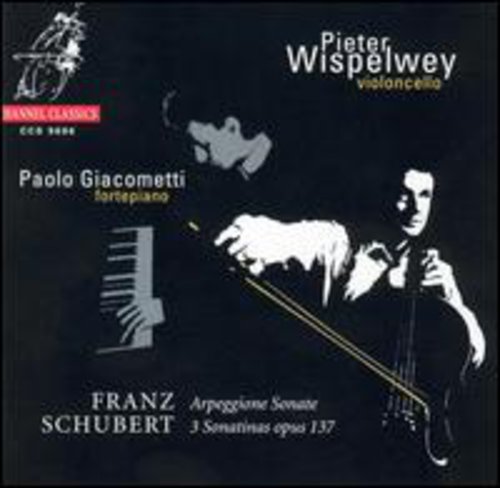 Schubert / Wispelwey / Giacometti - Arpeggione Sonata - Music CD