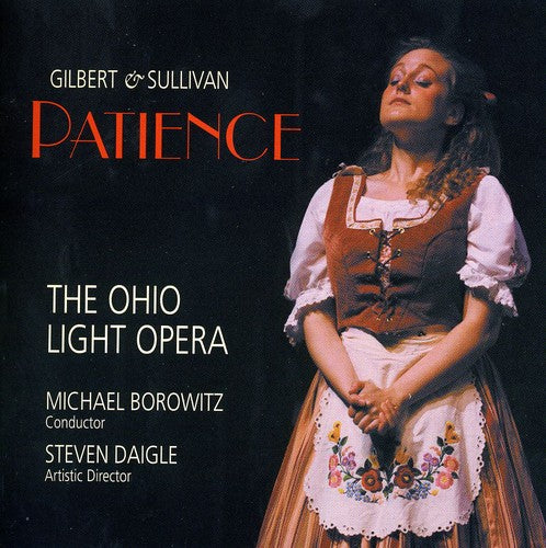 Gilbert / Orch Of Ohio Light Opera / Borowitz - Gilbert & Sullivan: Patience - Music CD