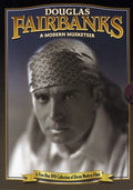 Douglas Fairbanks: Modern Musketeer - Douglas Fairbanks: Modern Musketeer - DVD