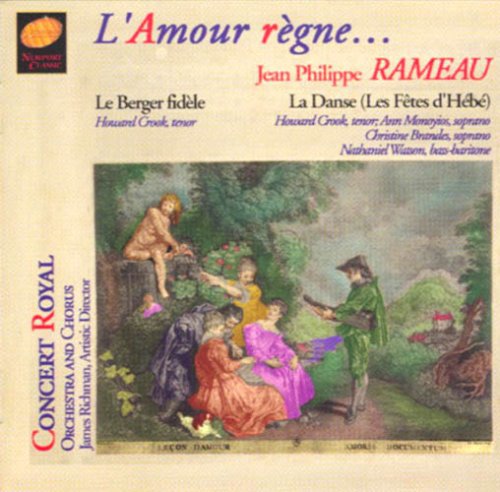 Rameau / Richman / Concert Royal Orchestra - L'amour Regne - Music CD