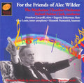 Wilder / Clark / Manhattan Chamber Orchestra - For The Friends Of Alec Wilder - Music CD