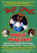 Top Dog-howlin Howlidays Christmas - Top Dog-howlin Howlidays Christmas - DVD