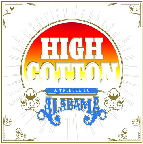 High Cotton: Tribute To Alabama / Various - High Cotton: Tribute To Alabama / Various - Music CD