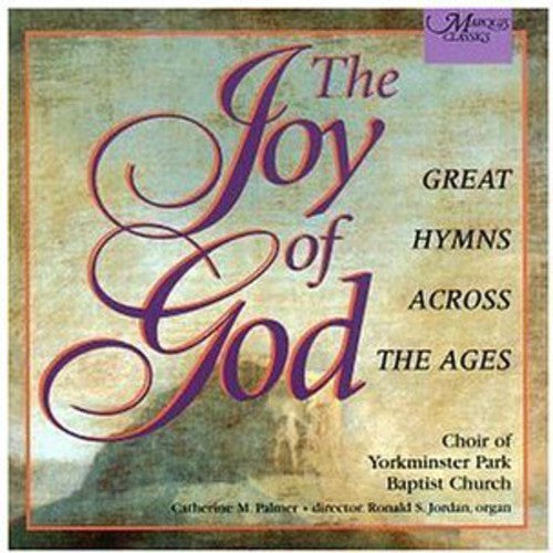Choir Of Yorkminster Park Baptist Church - Joy Of God - Music CD