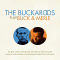 Buckaroos - Buckaroos Play Buck & Merle - Music CD