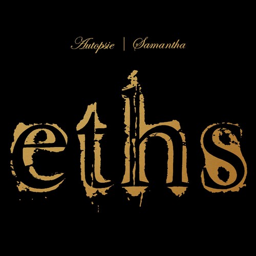 Eths - Autopsie / Samantha - Music CD