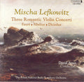 Lefkowitz,mischa - 3 Romantic Violin Concertos - Music CD