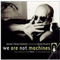 Sparrow,bradley Parker - We Are Not Machines - Music CD