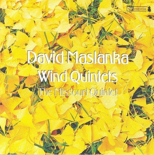 Maslanka / Missouri Quintet - Wind Quintets 1 & 2 - Music CD