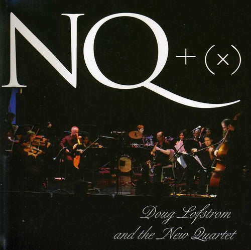 Lofstrom,doug & The New Quarter - Nt + (x) - Music CD