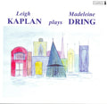 Kaplan,leigh / Dring,madeleine - Plays Dring - Music CD