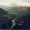 Beall,john - On Chestnut Ridge: Appalachian Chamber Music - Music CD