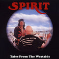 Spirit - Tales From The Westside - Music CD