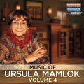 Mamlok / Veale / Kobler / Loffler / Meixner - Ursula Mamlok 4 - Music CD