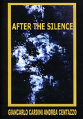 Cardini,giancarlo / Centazzo,andrea - After The Silence - Music CD