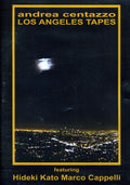 Centazzo,andrea / Kato,hideki / Cappelli,marco - Angeles Tapes - Music CD