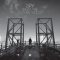 S.p.y - What The Future Holds - Music CD
