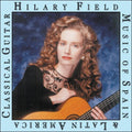 Field,hilary - Music Of Spain & Latin America - Music CD