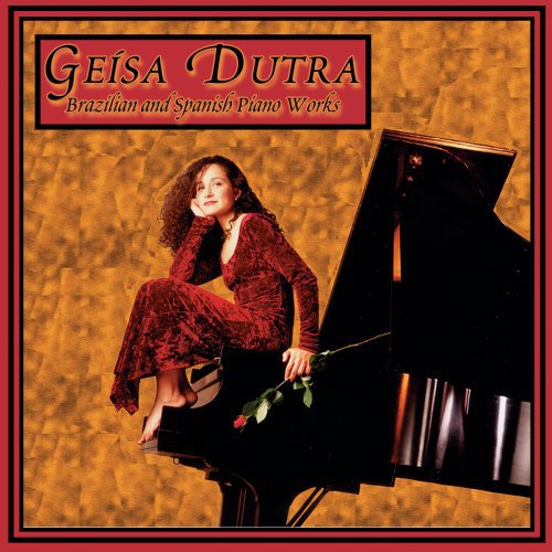 Dutra,geisa - Brazilian & Spanish Piano Works - Music CD