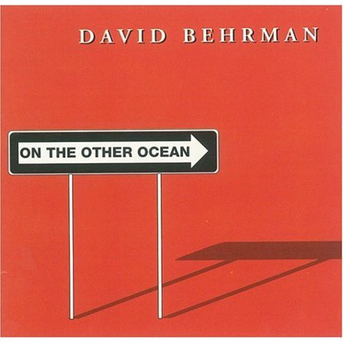 Behrman,david - On The Other Ocean - Music CD