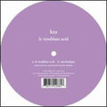 Kza - Troublant Acid - Vinyl Record