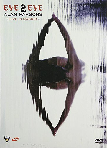 Parsons,alan - Eye To Eye: Live In Madrid - DVD