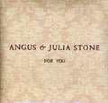 Stone,angus & Julia - For You - Music CD