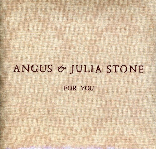 Stone,angus & Julia - For You - Music CD