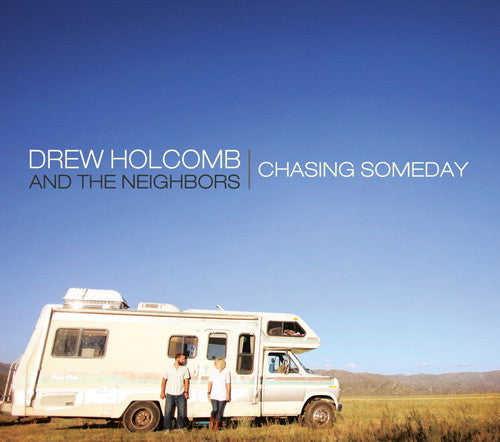 Holcomb,drew & Neighbors - Chasing Someday - Music CD