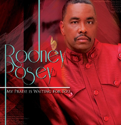 Posey,rodney - My Praise Is Waiting For You - Music CD