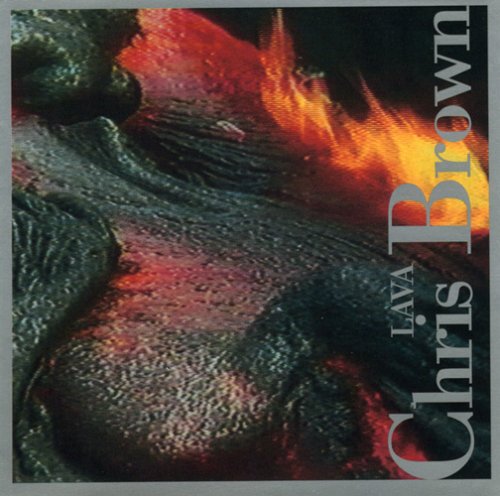 Brown,chris - Lava - Music CD