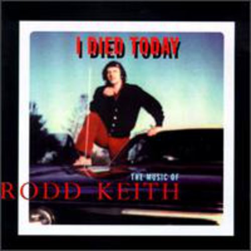 Keith,rodd - I Died Today - Music CD